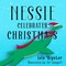 Nessie Celebrates Christmas: A Picture Book