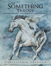 The Something Trilogy: Something Beautiful - Something Good - Something Special