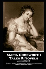 Maria Edgeworth - Tales & Novels. Volume I (of II)