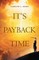 It's Payback Time