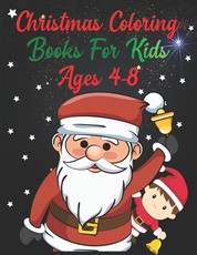 Christmas Coloring Books For Kids Ages 4-8