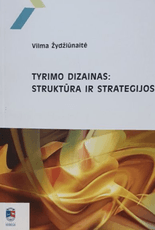 Tyrimo dizainas: struktūra ir strategijos