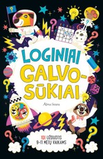 Loginiai galvosūkiai. 101 užduotis 9-11 metų vaikams