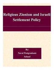 Religious Zionism and Israeli Settlement Policy