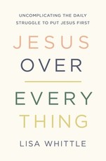 Jesus Over Everything