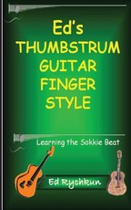 Ed's Thumb Strum Guitar Finger Style