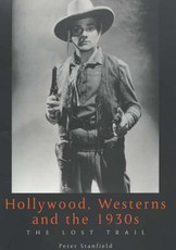 Hollywood, Westerns And The 1930s
