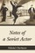 Notes of a Soviet Actor