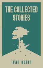 The Collected Stories of Ivan Bunin
