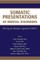 Somatic Presentations of Mental Disorders