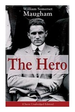 The Hero (Classic Unabridged Edition)