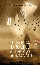 Du šimtai brolių, altoriaus laukiančių