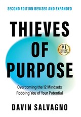 Thieves of Purpose (Second Edition Revised and Expanded)