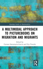 A Multimodal Approach to Picturebooks on Migration and Migrants