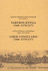 Kauno miesto aktų knygos. Tarybos knyga 1568-1570/1571