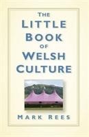 The Little Book of Welsh Culture