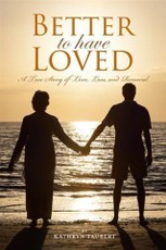 Better To Have Loved