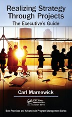Realizing Strategy through Projects: The Executive's Guide