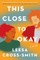 This Close to Okay