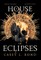 House of Eclipses