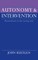 Autonomy and Intervention