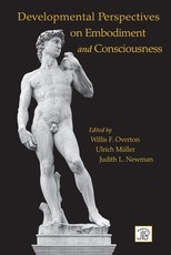 Developmental Perspectives on Embodiment and Consciousness