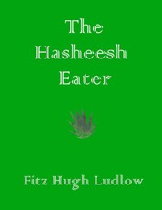 The Hasheesh Eater