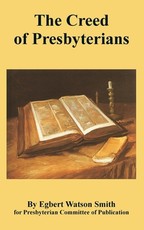 The Creed of Presbyterians