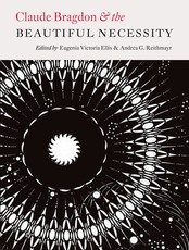 Claude Bragdon and the Beautiful Necessity