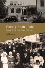 Visiting 'Abdu'l-BahÃ¡, Volume 2