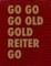 GO GO GO OLD GOLD REITER GO