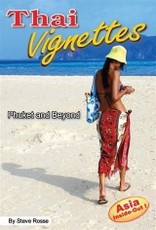 Thai Vignettes: Phuket and Beyond