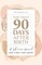 The First 90 Days After Birth