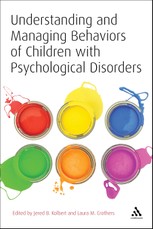 Understanding and Managing Behaviors of Children with Psychological Disorders
