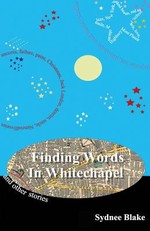 Finding Words in Whitechapel and other stories