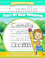 Camilla Letter Tracing for Kids Trace my Name Workbook