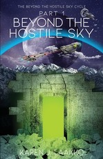 The Beyond the Hostile Sky Cycle Part 1