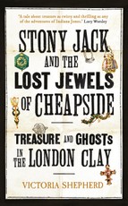 Stony Jack and the Lost Jewels of Cheapside