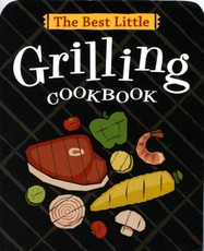 The Best Little Grilling Cookbook