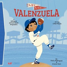 The Life of / La Vida de Valenzuela