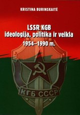 LSSR KGB ideologija, politika ir veikla, 1954-1990 m.