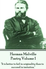 Herman Melville Poetry Volume 1