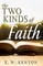 The Two Kinds of Faith