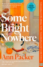 Some Bright Nowhere