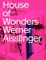 Werner Aisslinger. House of Wonders