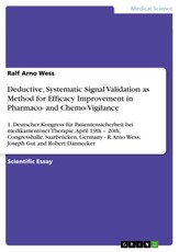 Deductive, Systematic Signal Validation as Method for Efficacy Improvement in Pharmaco- and Chemo-Vigilance