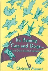 It's Raining Cats and Dogs and Other Beastly Expressions