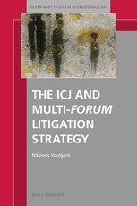 The Icj and Multi-Forum Litigation Strategy