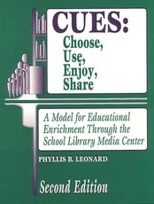 Cues: Choose, Use, Enjoy, Share