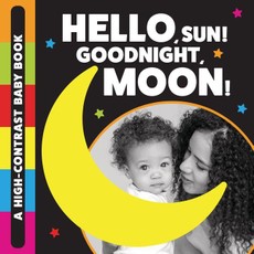 Hello, Sun! Goodnight, Moon!